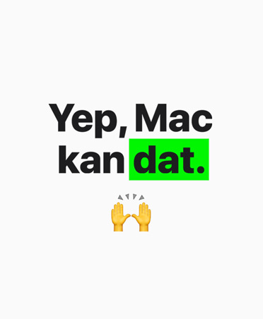 De tekst: Yep, Mac kan dat
