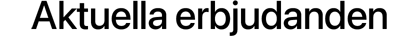Aktuella erbjudanden