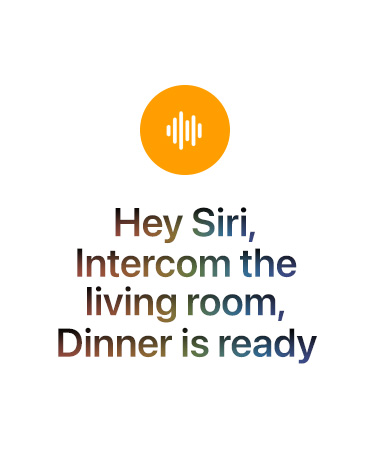 Orange circular icon with white sound wave symbol, text reads: Hey Siri, Intercom the living room, dinner is ready